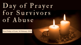 7 March 2025 - Day of Prayer for Victims and Survivors of Abuse